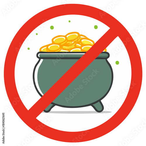 No pot of gold symbol representing denial of wealth luck or forbidden treasure