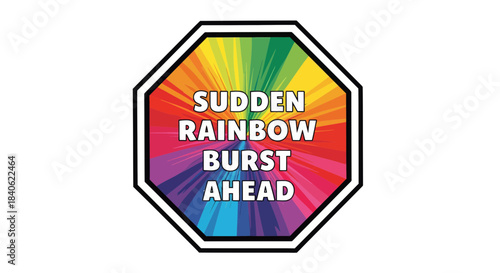 Colorful Rainbow Burst Alert: An Eye-Catching Sign Signaling Unexpectedness
