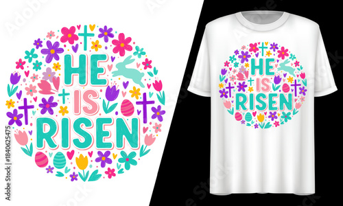 He Is Risen Christian Easter, T-Shirt Design.