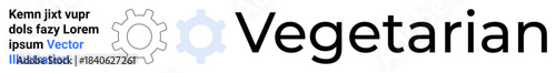 Vegetarianism, sustainability, healthy living, food philosophy, clean eating, eco-friendly habits. Gear icon combined with Vegetarian text. Vegetarianism and sustainability concepts