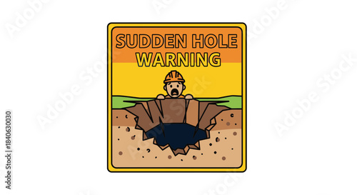 Cartoon Warning Sign Of Hazard: Sudden Hole, Danger Ahead, Safety Alert, Beware