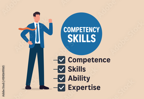 Competence skills or ability for work responsibility, professional, work experience, capability or qualification for job or career development concept, success businessman with competency skills set.