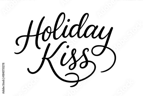 Holiday Kiss Script. Holiday Kiss ? Script Hand-Lettering with flowing brush script, light stroke contrast,