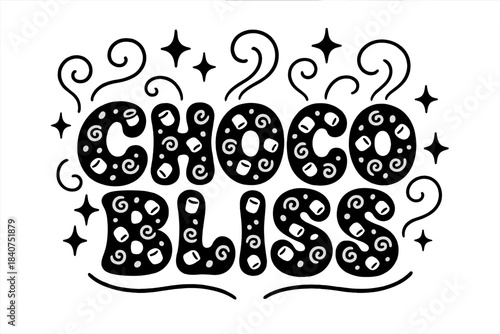 Choco Bliss Art. Choco Bliss ? Decorative Display Lettering, bubbly letters filled with tiny marshmallow and