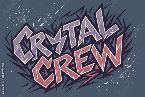 Crystal Graffiti Vibes. Crystal Crew ? Graffiti Simplified; angular block letters with outlined edges and