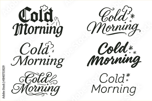 Cold Morning Calligraphy. Cold Morning. Create a calligraphy lettering illustration of the phrase: Cold