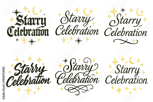 Starry Celebration Variations. Starry Celebration. Create a calligraphy lettering illustration of the phrase: