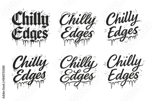 Chilly Edges Calligraphy. Chilly Edges. Create a calligraphy lettering illustration of the phrase: Chilly