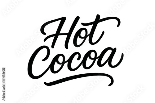 Hot Cocoa Typography. Hot Cocoa ? Script Hand-Lettering, smooth flowing brush script with gentle loops and