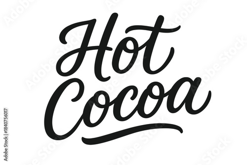 Hot Cocoa Typography. Hot Cocoa ? Script Hand-Lettering, smooth flowing brush script with gentle loops and