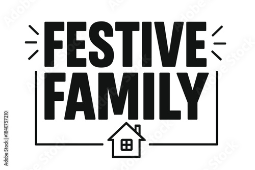 Festive Family Lettering. Festive Family ? Bold Block Lettering; thick uppercase letters with subtle inner