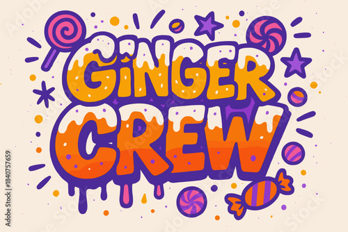 Gingerbread Graffiti Art. Ginger Crew ? Graffiti Simplified; chunky bubble letters with tilt, drip accents,