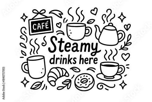 Steamy Drinks Doodle Art. Steamy drinks here. Hand-drawn doodle illustration of steamy drinks here. Cafe
