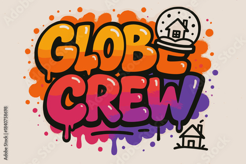 Globe Crew Graffiti. Globe Crew ? Graffiti Simplified; chunky bubble letters with tilt, drip accents, snow