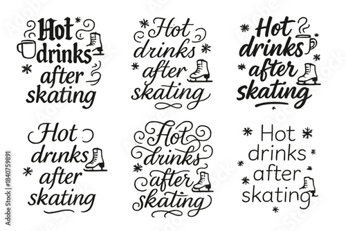 Calligraphy Skating Warmth. Hot drinks after skating. Create a calligraphy lettering illustration of the