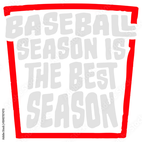 Baseball Season Is The Best Season Fan Sport Game