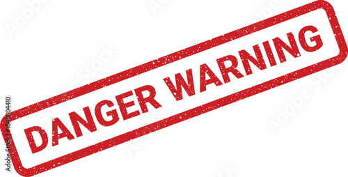 Textured rubber stamp graphic displaying clear uppercase text for a general danger warning message