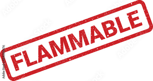 A distressed red rectangle stamp with FLAMMABLE text indicating a hazard warning for materials