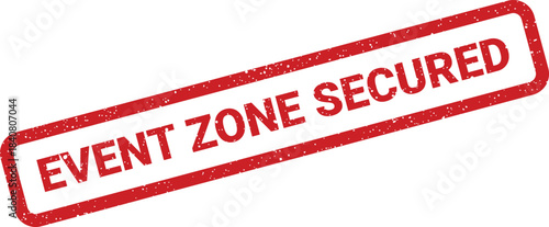 A grungy red rubber stamp seal indicating an event zone has been successfully secured