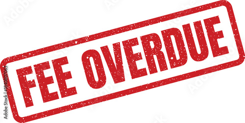 A prominent red textured rectangular stamp graphic indicating a payment that has passed its due date