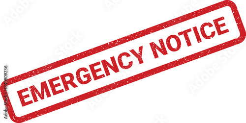 A red rectangular distressed stamp displaying the prominent text Emergency Notice for official public announcements