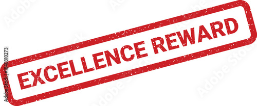 A textured rubber stamp conveying a positive message of excellence and reward for achievement or outstanding performance