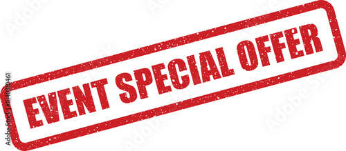 A vibrant red rectangular rubber stamp illustration displaying the words EVENT SPECIAL OFFER with a grunge texture effect