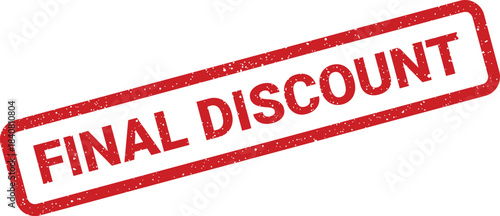 Bold rectangular grunge stamp featuring text that announces a final discount or special offer promotion