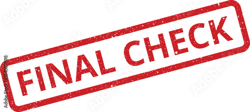 Critical final check notification displayed as a vintage style rubber stamp for quality assurance