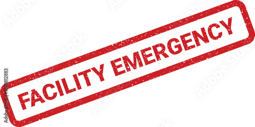 Distressed rectangular rubber stamp showing the important facility emergency message with grunge texture effect