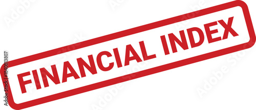 Distressed red financial index text on a rubber stamp symbol for market indicators and economic measurement tools