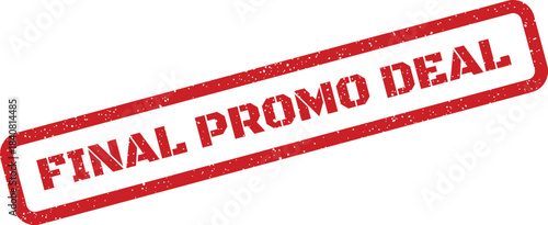 Distressed red rectangular rubber stamp with FINAL PROMO DEAL text, perfect for marketing sales events and special offers