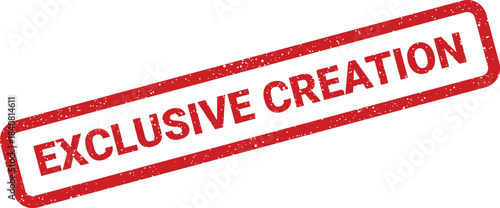 Distressed red rectangular stamp with prominent text Exclusive Creation for specialized product differentiation