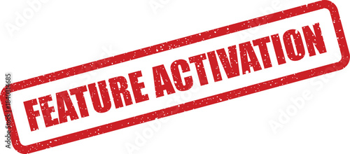 Distressed red rubber stamp displaying feature activation for software release or product launch processes