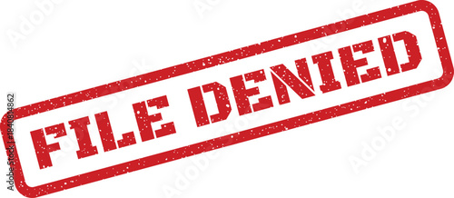 Distressed red rubber stamp effect with text FILE DENIED on a rectangular frame for official rejection