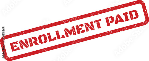 Grunge rubber stamp mark with ENROLLMENT PAID text for official document indication