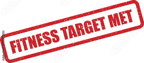 Grunge style rubber stamp text indicating a personal fitness target has been successfully met
