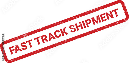 Grunge style rubber stamp with FAST TRACK SHIPMENT message, highlighting quick delivery services