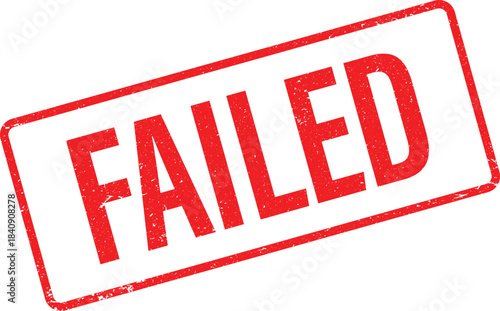 Red stamp with the word Failed across it against a black background