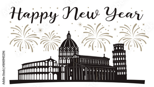A detailed vector illustration featuring the Tower of Pisa and Florence Cathedral in black silhouette on white background, framed by fireworks and streamers. The festive phrase “Happy New Year” arches