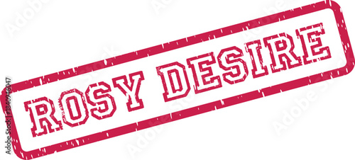 Distressed magenta stamp impression displaying Rosy Desire text for passionate and yearning themes