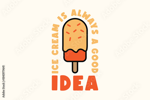 Cute Dessert Sticker Design with Ice Cream Quote