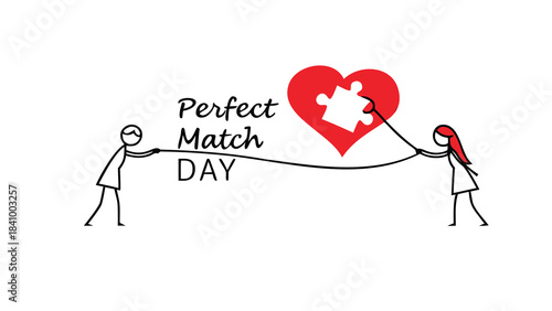 Two stick figures connect a puzzle piece to a red heart with the words perfect match day written in the center symbolizing love and connection