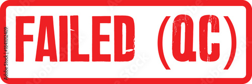 Red grunge FAILED (QC) stamp mark for quality control check status on a transparent image background