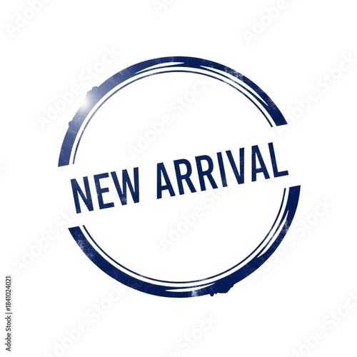 A grunge blue rubber stamp graphic announcing a new arrival on a transparent background
