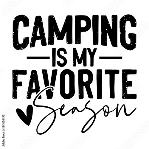 Camping Is My Favorite Season Svg
