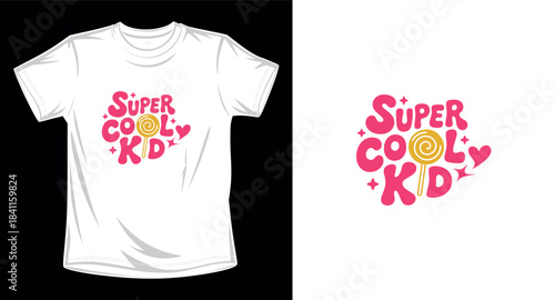 Super cool kids graphic vector art t-shirt design print template