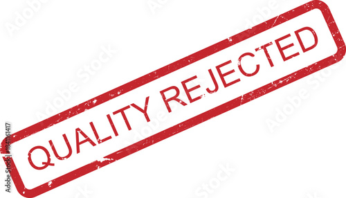 Official Grunge Style Quality Control Rejection Stamp on White Background