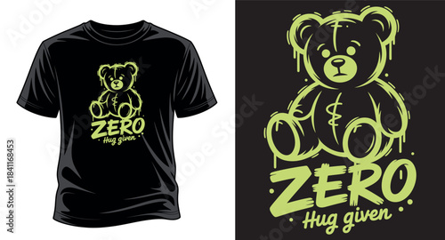 zero hug giver T-shirt design