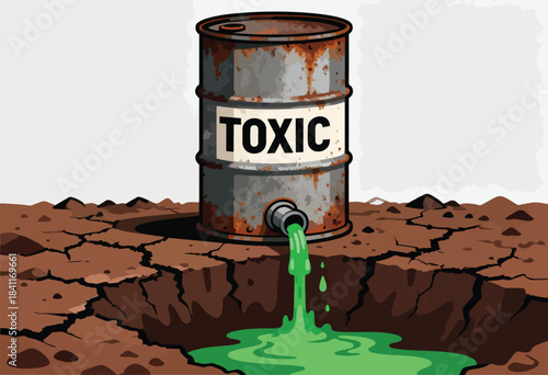 An aged, toxic barrel labeled "TOXIC" leaks green liquid, polluting cracked earth